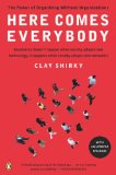 Portada de HERE COMES EVERYBODY: THE POWER OF ORGANIZING WITHOUT ORGANIZATIONS