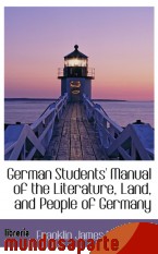 Portada de GERMAN STUDENTS` MANUAL OF THE LITERATURE, LAND, AND PEOPLE OF GERMANY