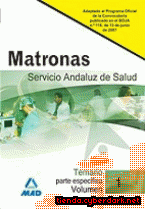 Portada de MATRONAS DEL SERVICIO ANDALUZ DE SALUD. TEMARIO PARTE ESPECÍFICA. VOLUMEN I - EBOOK