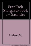 Portada de STAR TREK STARGAZER BOOK 1 - GAUNTLET