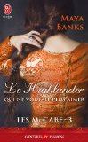 Portada de LES MCCABE : TOME 3, LE HIGHLANDER QUI NE VOULAIT PLUS AIMER (J'AI LU AVENTURES & PASSIONS)