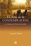 Portada de EL ARTE DE LA CONTEMPLACION: AVENTURA DE VIVIR CON LUCIDEZ