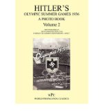 Portada de HITLER'S OLYMPIC SUMMER GAMES 1936 - A PHOTO BOOK - VOLUME 2 / FIRST PUBLISHED AS 'DIE OLYMPISCHEN SPIELE 1936 - IN BERLIN UND GARMISCH-PARTENKIRCHEN - BAND 2' (PAPERBACK) - COMMON