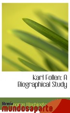 Portada de KARL FOLLEN: A BIOGRAPHICAL STUDY
