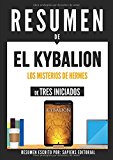 Portada de RESUMEN DE "EL KYBALION: LOS MISTERIOS DE HERMES - DE TRES INICIADOS"