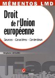 Portada de DROIT DE L'UNION EUROPÉENNE : SOURCES-CARACTÈRES-CONTENTIEUX (MÉMENTOS LMD)