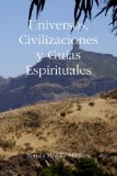 Portada de UNIVERSOS, CIVILIZACIONES Y GUIAS ESPIRITUALES