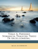 Portada de VIAGE AL PARNASO: NUMANCIA, TRAGEDIA. TRATO DE ARGEL, COMEDIA...