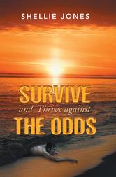 Portada de SURVIVE AND THRIVE AGAINST THE ODDS