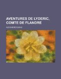 Portada de AVENTURES DE LYDERIC, COMTE DE FLANDRE