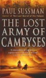 Portada de THE LOST ARMY OF CAMBYSES BY SUSSMAN, PAUL NEW EDITION (2006)