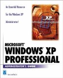 Portada de MICROSOFT WINDOWS XP PROFESSIONAL ADMINISTRATORS GUIDE
