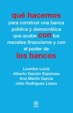 Portada de QUÉ HACEMOS CON LOS BANCOS