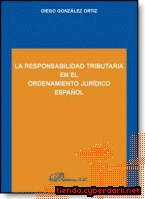 Portada de LA RESPONSABILIDAD TRIBUTARIA EN EL ORDENAMIENTO JURÍDICO ESPAÑOL - EBOOK