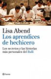 Portada de LOS APRENDICES DE HECHICERO: LOS SECRETOS OCULTOS DE LA COCINA DEEL BULLI DE FERRAN ADRIA