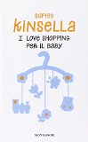 Portada de I LOVE SHOPPING PER IL BABY (EDIZIONE SPECIALE)