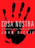 Portada de COSA NOSTRA: A HISTORY OF THE SICILIAN MAFIA