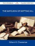 Portada de THE NAPOLEON OF NOTTING HILL - THE ORIGINAL CLASSIC EDITION