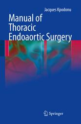 Portada de MANUAL OF THORACIC ENDOAORTIC SURGERY