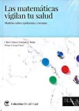 Portada de LAS MATEMÁTICAS VIGILAN TU SALUD: MODELOS SOBRE EPIDEMIAS Y VACUNAS (EL CAFÉ CAJAL)