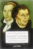 Portada de MARTIN LUTERO E CATERINA VON BORA. IL RIFORMATORE E LA SUA SPOSA (PROFILI)