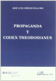 Portada de PROPAGANDA Y CODEX THEODOSIANUS