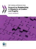 Portada de DAC GUIDELINES AND REFERENCE SERIES SUPPORTING STATEBUILDING IN SITUATIONS OF CONFLICT AND FRAGILITY