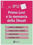 Portada de PRIMO LEVI E LA MEMORIA DELLA SHOAH (GLI SPILLI)