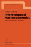 Portada de INTERTEMPORAL MACROECONOMICS: DEFICITS, UNEMPLOYMENT, AND GROWTH (CONTRIBUTIONS TO ECONOMICS)