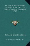 Portada de A CRITICAL STUDY OF THE HISTORICAL METHOD OF SAMUEL RAWSON GARDINER (1915)