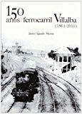 Portada de 150 AÑOS DE FERROCARRIL EN ESPAÑA