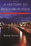Portada de A HISTORY OF MODERN RUSSIA: FROM TSARISM TO THE TWENTY-FIRST CENTURY, THIRD EDITION 3RD (THIRD) EDITION BY SERVICE, ROBERT [2009]