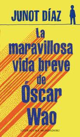 Portada de LA MARAVILLOSA VIDA BREVE DE OSCAR WAO