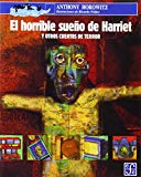Portada de EL HORRIBLE SUEÑO DE HARRIET Y OTROS CUENTOS DE TERROR