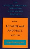Portada de THE NORTHERN TERRITORIES DISPUTE AND RUSSO-JAPANESE RELATIONS (RESEARCH SERIES (UNIVERSITY OF CALIFORNIA, BERKELEY INTERNATIONAL AND AREA STUDIES))