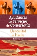 Portada de AUDANTES DE SERVICIOS DE CONSERJERIA UNIVERSIDAD DE HUELVA. TEMARIO Y TEST