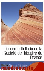 Portada de ANNUAIRE-BULLETIN DE LA SOCIÉTÉ DE L`HISTOIRE DE FRANCE