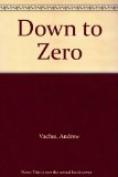 Portada de DOWN TO ZERO [HARDCOVER] BY VACHSS, ANDREW