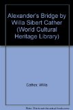 Portada de ALEXANDER'S BRIDGE BY WILLA SIBERT CATHER (WORLD CULTURAL HERITAGE LIBRARY)