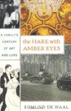 Portada de THE HARE WITH AMBER EYES: A FAMILY'S CENTURY OF ART AND LOSS