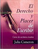 Portada de DERECHO Y PLACER DE ESCRIBIR, EL: CURSO DE ESCRITURA CREATIVA (RECREATE)