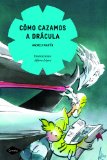 Portada de COMO CAZAMOS A DRACULA