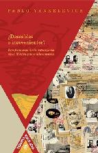 Portada de ¿DESEABLES O INCONVENIENTES?: LAS FRONTERAS DE LA EXTRANJERIA EN EL MEXICO POSREVOLUCIONARIO