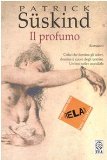 Portada de IL PROFUMO. EDIZ. A CARATTERI GRANDI (RELAX. LEGGI SENZA FATICA)