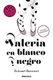 Portada de VALERIA EN BLANCO Y NEGRO. SAGA VALERIA 3 (BEST SELLER)