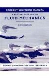 Portada de A BRIEF INTRODUCTION TO FLUID MECHANICS, STUDENT SOLUTIONS MANUAL 5TH (FIFTH) EDITION BY YOUNG, DONALD F., MUNSON, BRUCE R., OKIISHI, THEODORE H., HU PUBLISHED BY WILEY (2011)
