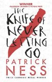 Portada de THE KNIFE OF NEVER LETTING GO (CHAOS WALKING)