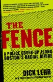 Portada de THE FENCE: A POLICE COVER-UP ALONG BOSTON'S RACIAL DIVIDE