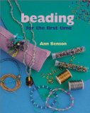 Portada de BEADING FOR THE FIRST TIME (BEADWORK BOOKS)