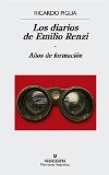 Portada de LOS DIARIOS DE EMILIO RENZI. AÑOS DE FORMACION. 2015 PREMIO FORMENTOR DE LAS LETRAS (NARRATIVAS HISPÁNICAS)